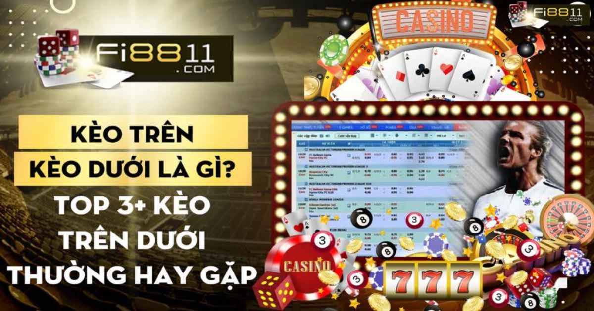 Kèo trên kèo dưới là gì? Top 3+ kèo trên dưới thường hay gặp Keo Tren Keo Duoi La Gi Top 3 Keo Tren Duoi Thuong Hay Gap 1024x538 (1)