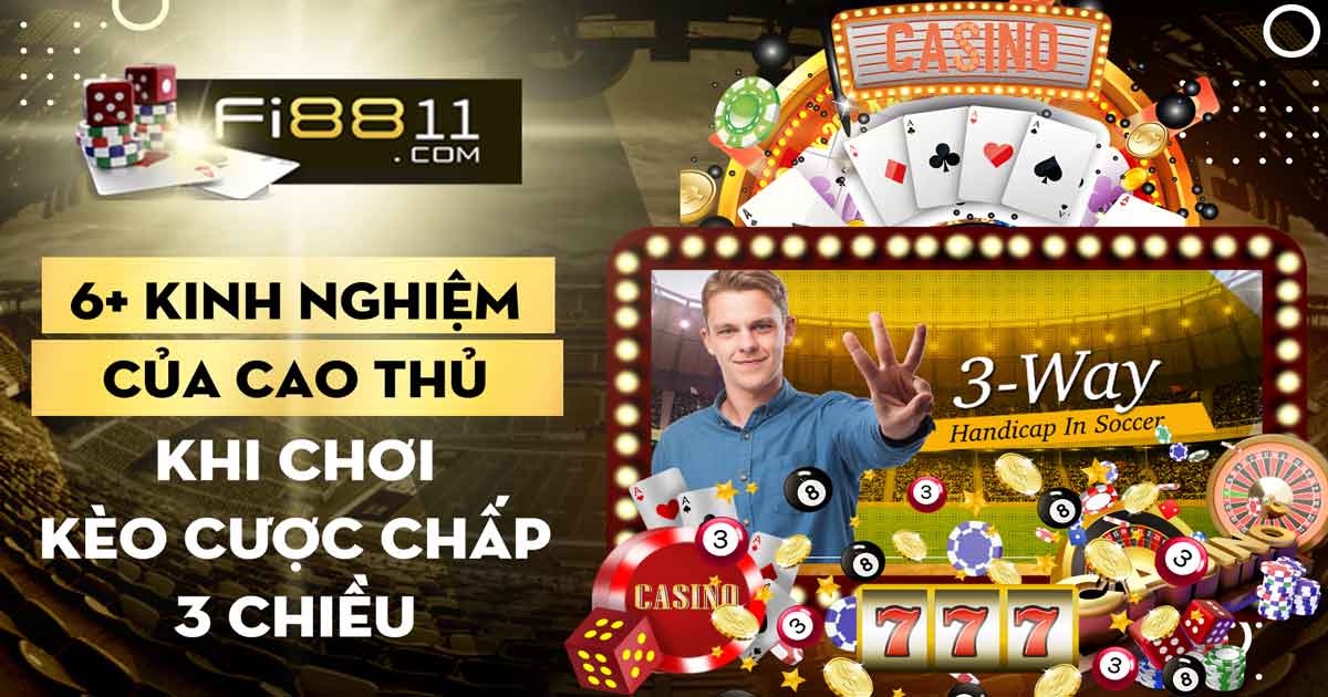 6+ kinh nghiệm của cao thủ khi chơi kèo cược chấp 3 chiều Kèo Cược Chấp 3 Chiều
