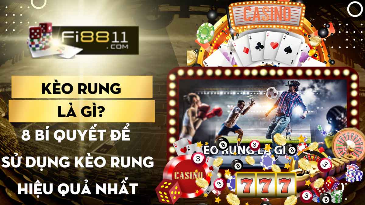 Kèo rung là gì? Bí quyết để sử dụng kèo rung một cách hiệu quả nhất! Kèo Rung Là Gì 8 Bí Quyết để Sử Dụng Kèo Rung Hiệu Quả Nhất