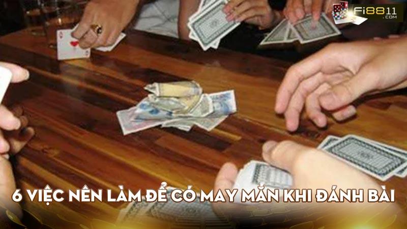 Những điều kiêng kỵ khi đánh bài tránh xui xẻo bạn nên biết 6 việc nên làm để có may mắn khi đánh bài