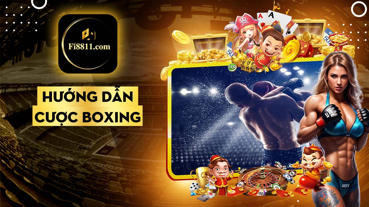 Cược boxing và những mẹo cược hay để húp tiền trong cá cược boxing Cược box và những mẹo cược hay để húp tiền trong cá cược boxing