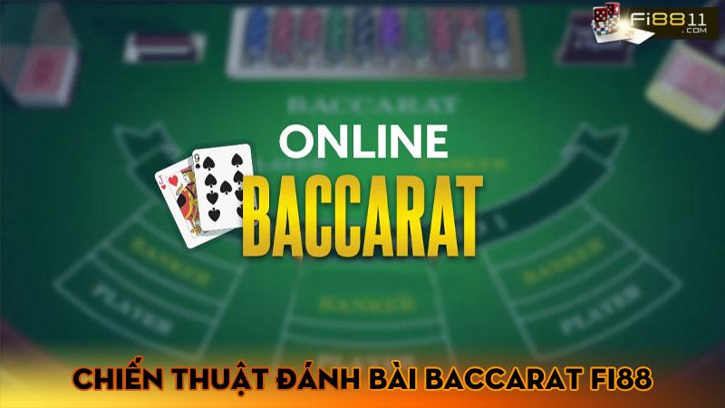 Baccarat Fi88 - Sân chơi online tham gia dễ dàng, mọi lúc mọi nơi Chiến thuật đánh bài Baccarat Fi88